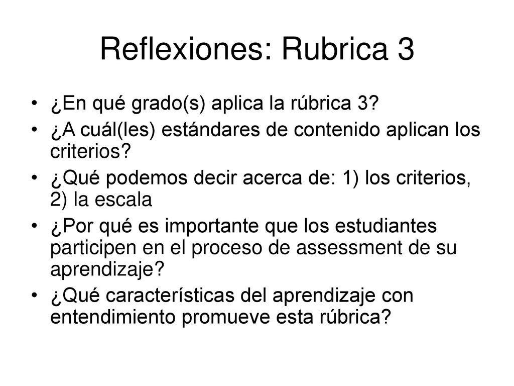 Reflexiones: Rubrica 3 ¿En qué grado(s) aplica la rúbrica 3