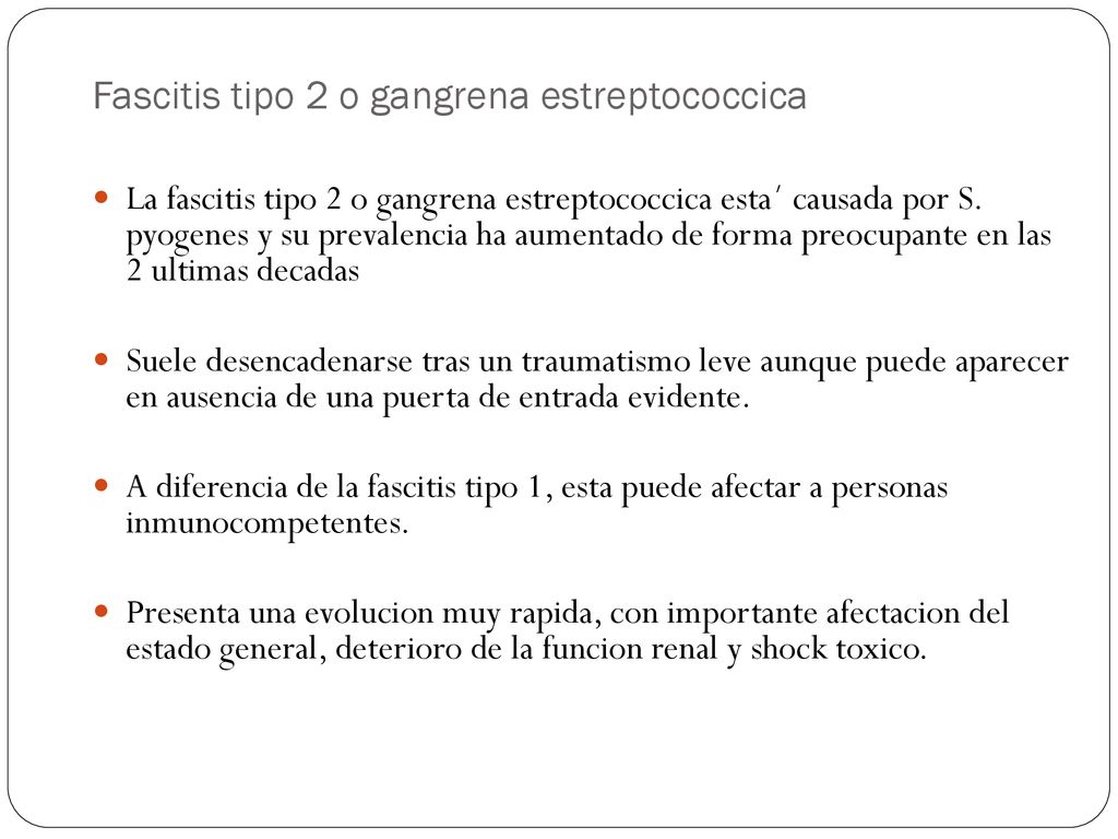 Fascitis tipo 2 o gangrena estreptococcica