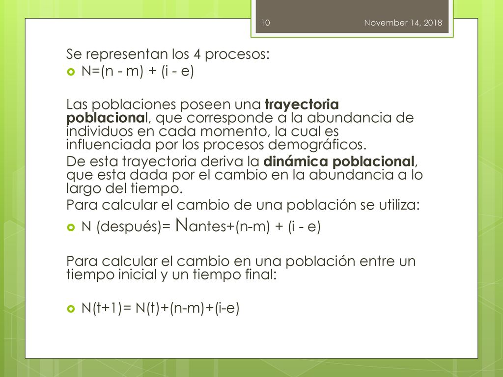 Se representan los 4 procesos: N=(n - m) + (i - e)