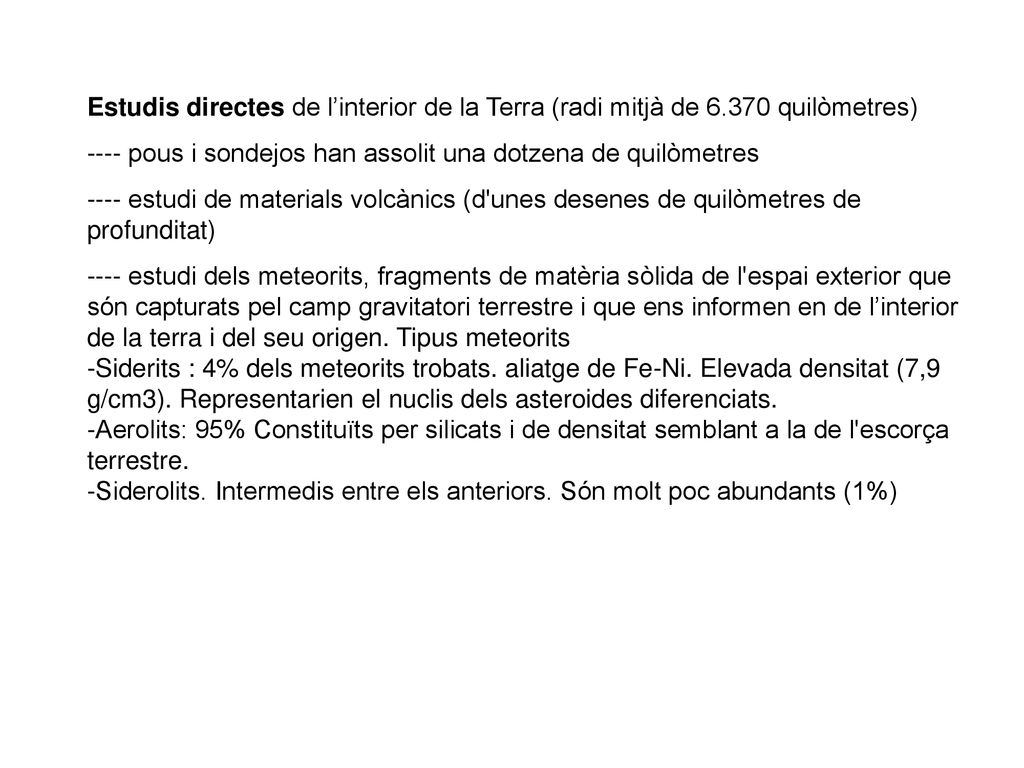 Estudis directes de l’interior de la Terra (radi mitjà de 6