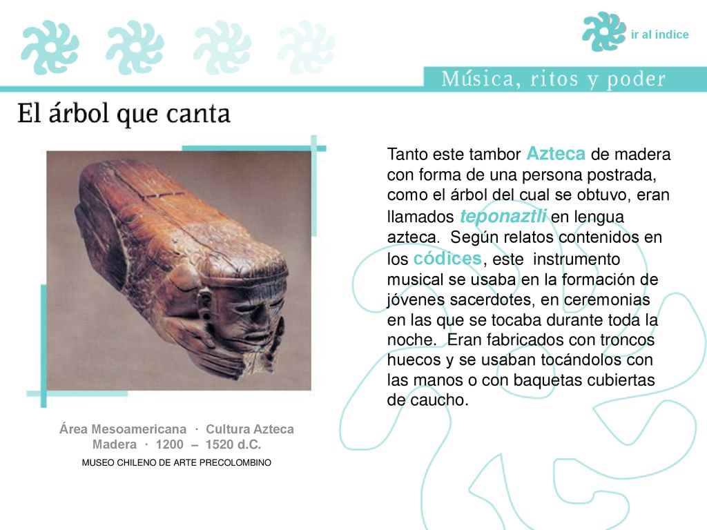 Área Mesoamericana · Cultura Azteca Madera · 1200 – 1520 d.C.