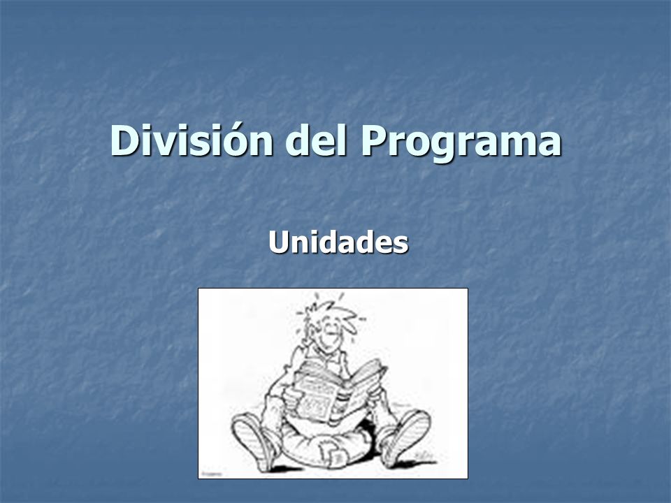 División del Programa Unidades