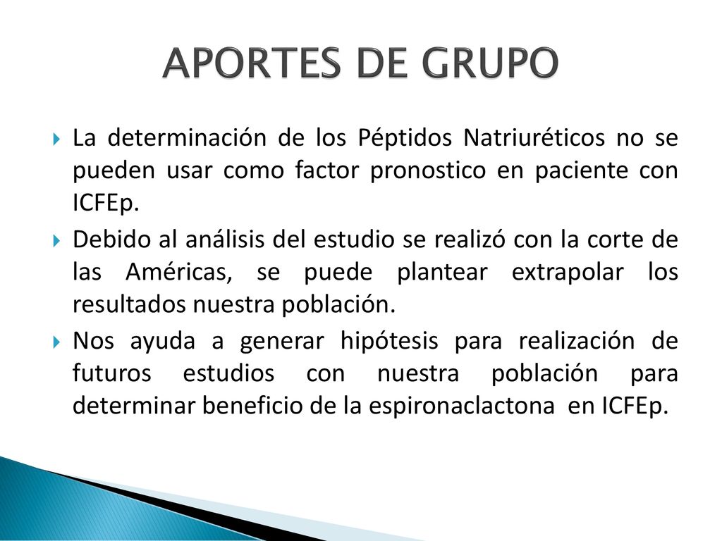 APORTES DE GRUPO La determinación de los Péptidos Natriuréticos no se pueden usar como factor pronostico en paciente con ICFEp.