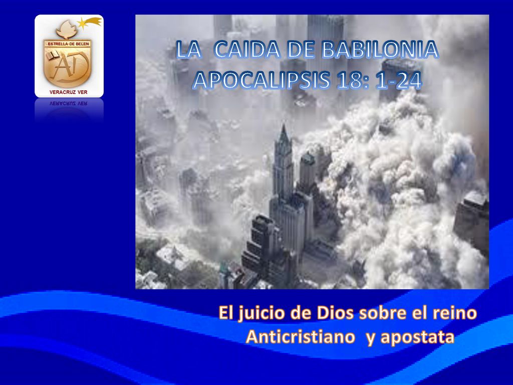 El juicio de Dios sobre el reino Anticristiano y apostata