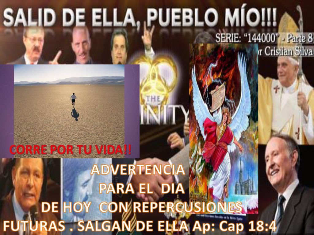DE HOY CON REPERCUSIONES FUTURAS . SALGAN DE ELLA Ap: Cap 18:4