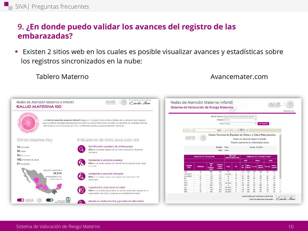 9. ¿En donde puedo validar los avances del registro de las embarazadas