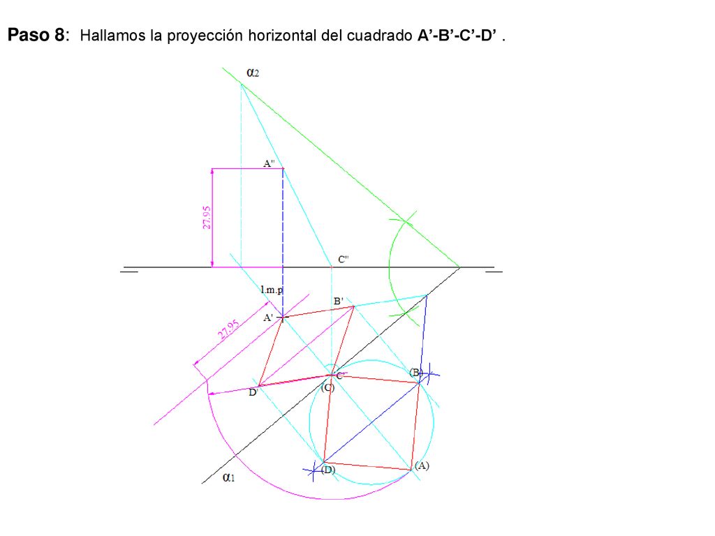 Paso 8: Hallamos la proyección horizontal del cuadrado A’-B’-C’-D’ .