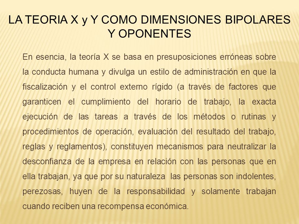 LA TEORIA X y Y COMO DIMENSIONES BIPOLARES Y OPONENTES