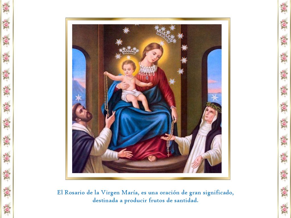 El Rosario de la Virgen María, es una oración de gran significado,