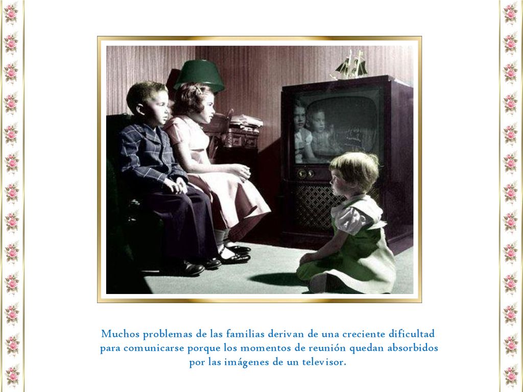 Muchos problemas de las familias derivan de una creciente dificultad