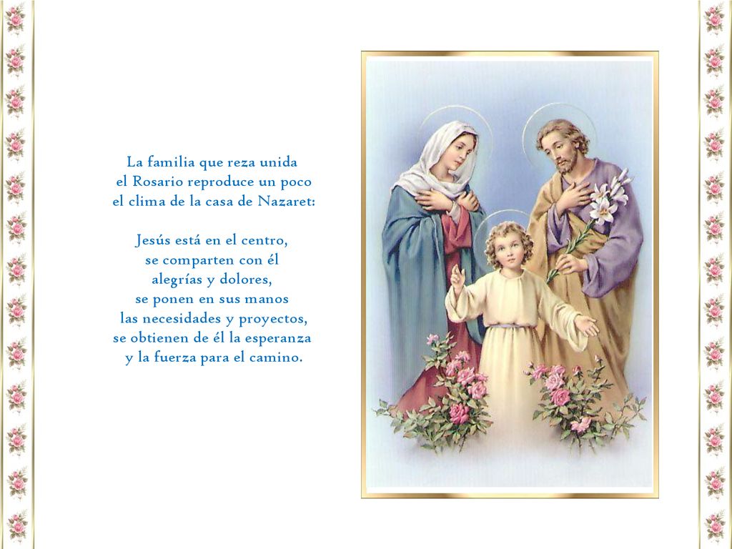 La familia que reza unida el Rosario reproduce un poco