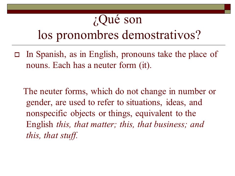 ¿Qué son los pronombres demostrativos