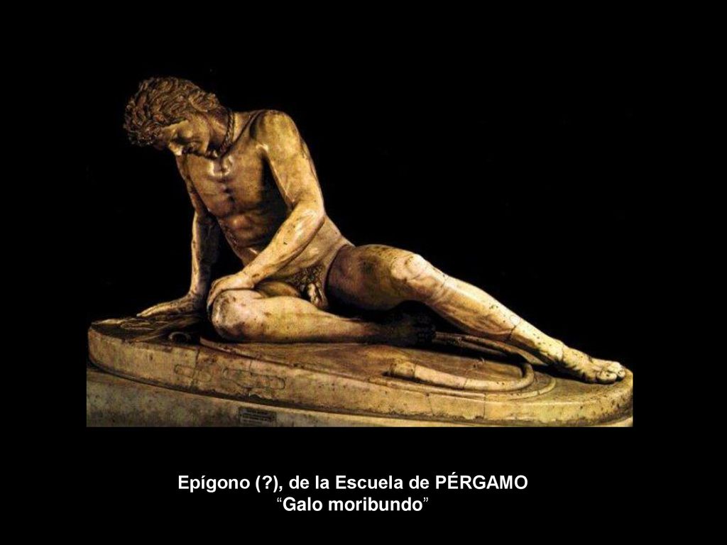 Epígono ( ), de la Escuela de PÉRGAMO Galo moribundo