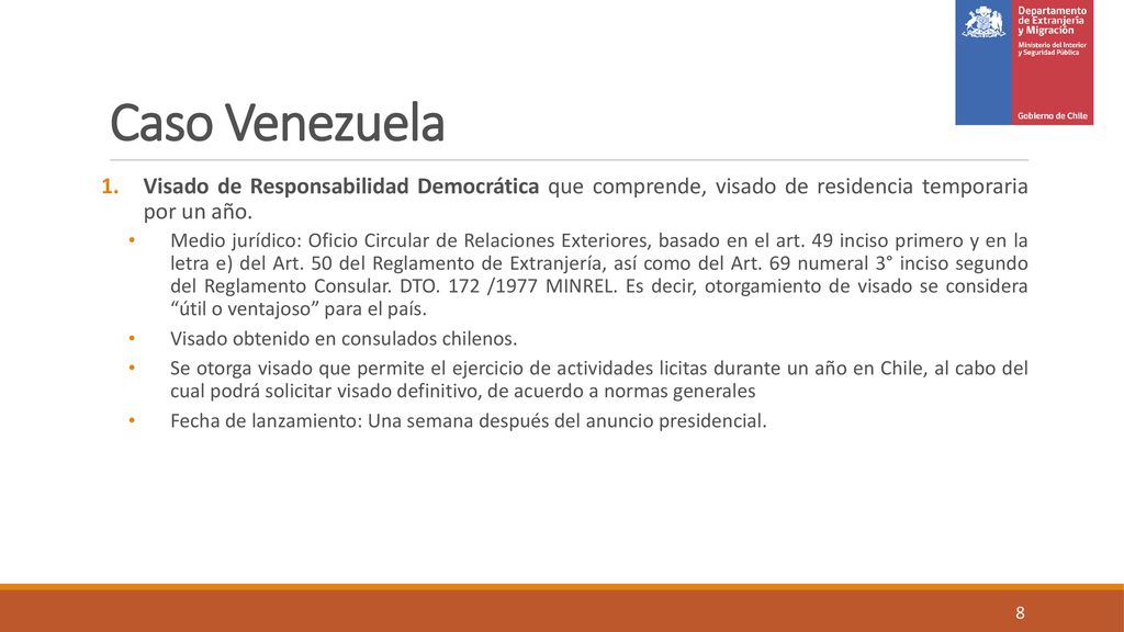 Caso Venezuela Visado de Responsabilidad Democrática que comprende, visado de residencia temporaria por un año.