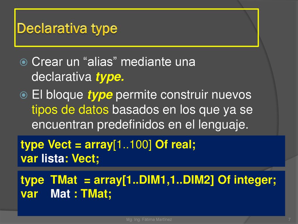 Declarativa type Crear un alias mediante una declarativa type.