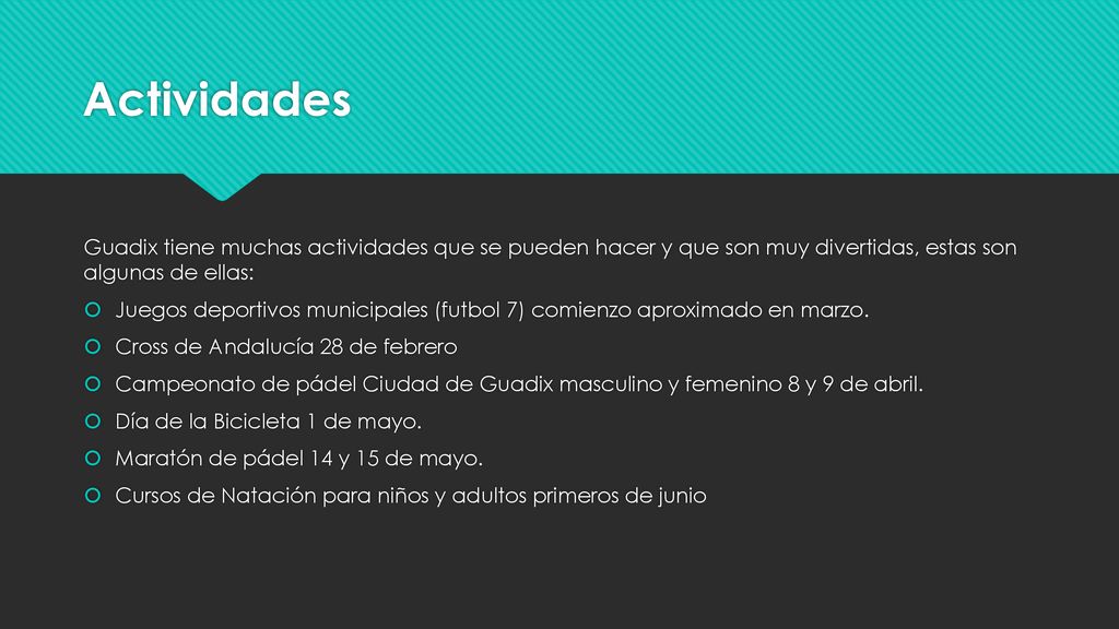 Actividades Guadix tiene muchas actividades que se pueden hacer y que son muy divertidas, estas son algunas de ellas: