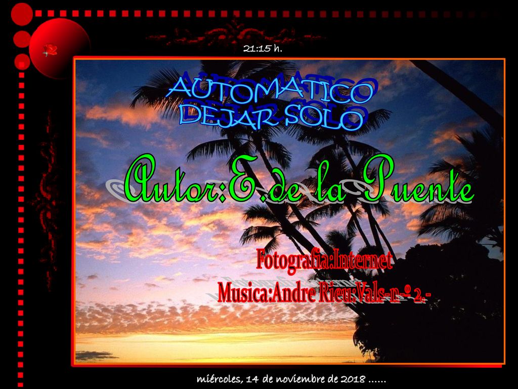 Musica:Andre Rieu:Vals-n-º 2.- miércoles, 14 de noviembre de 2018 ……