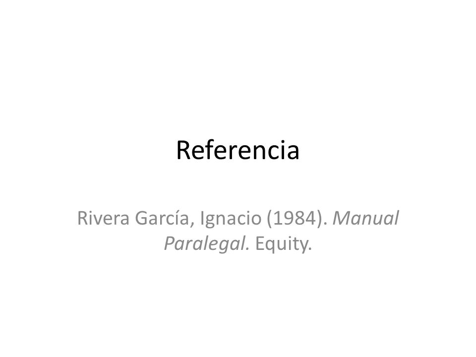 Rivera García, Ignacio (1984). Manual Paralegal. Equity.