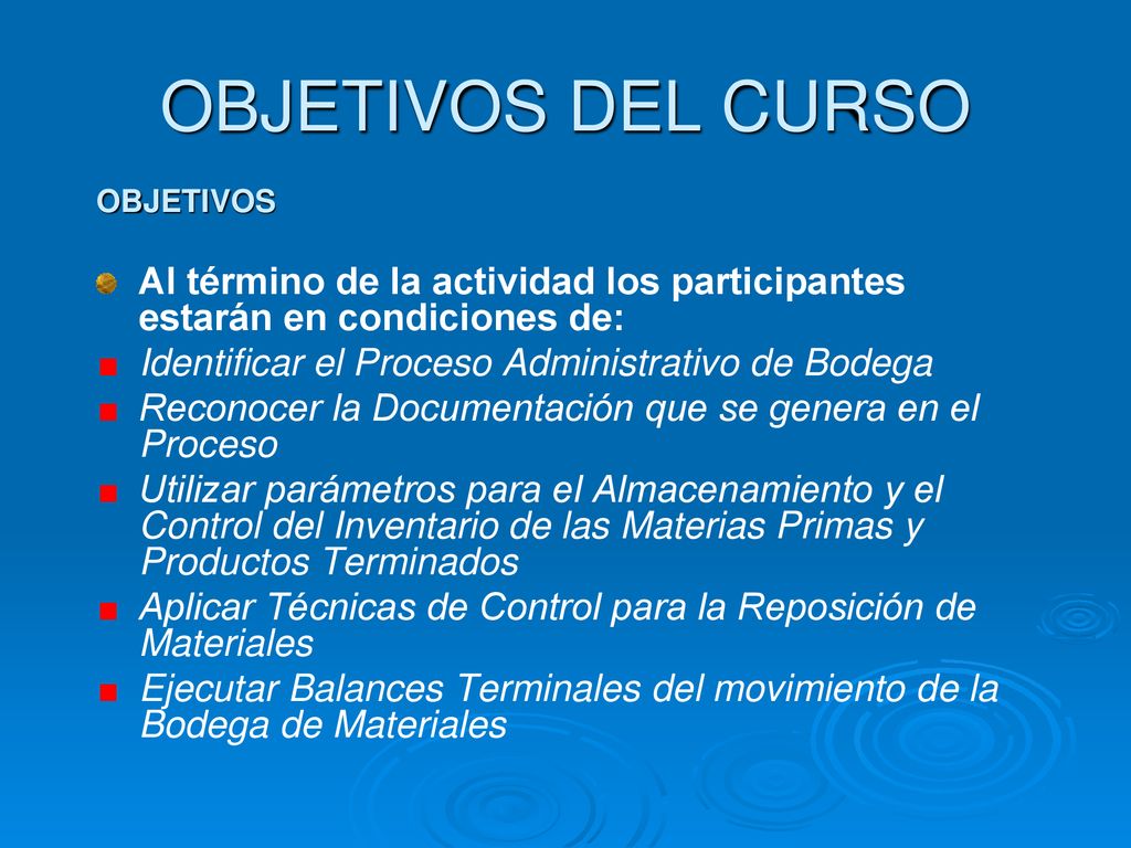 OBJETIVOS DEL CURSO OBJETIVOS. Al término de la actividad los participantes estarán en condiciones de: