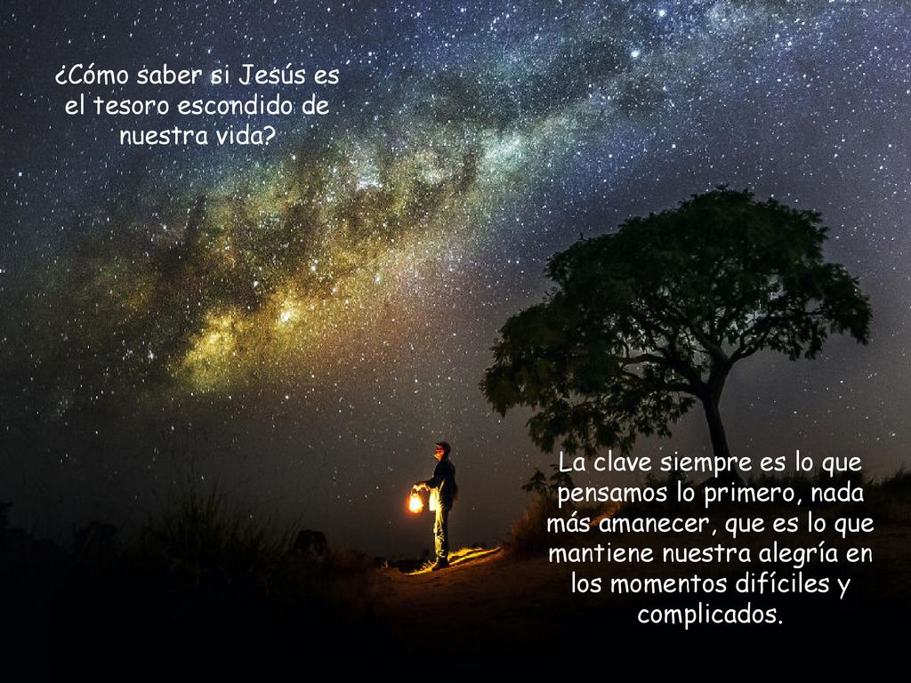 ¿Cómo saber si Jesús es el tesoro escondido de nuestra vida