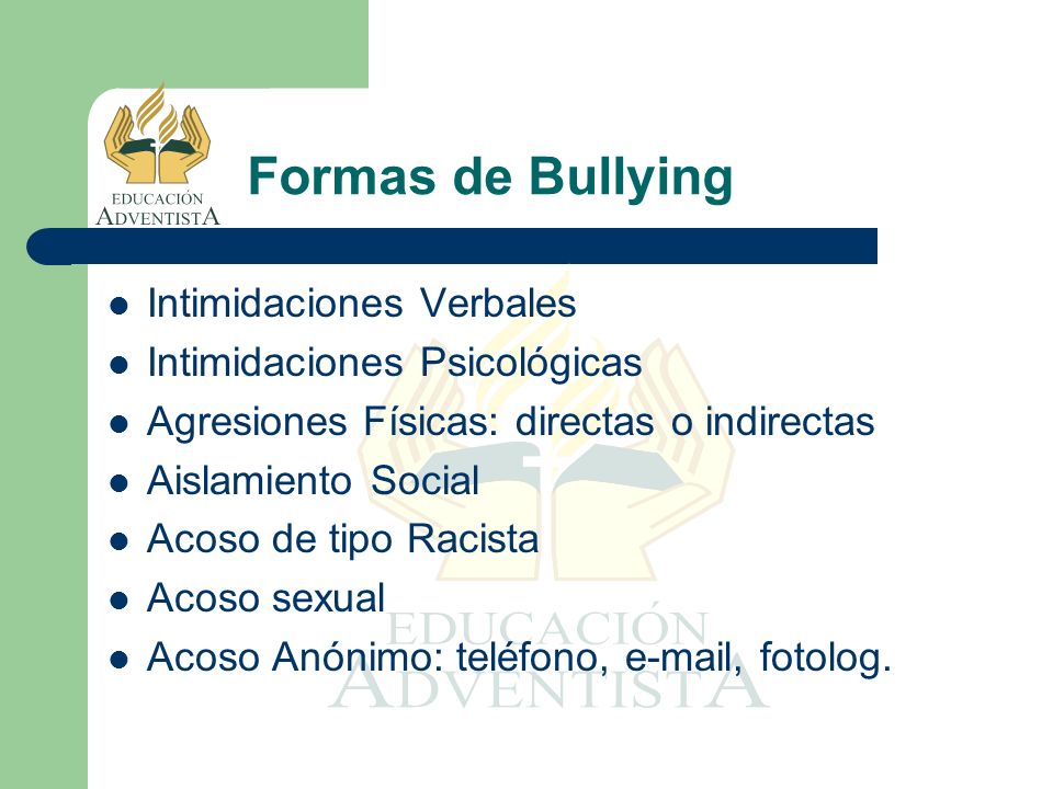 Formas de Bullying Intimidaciones Verbales Intimidaciones Psicológicas