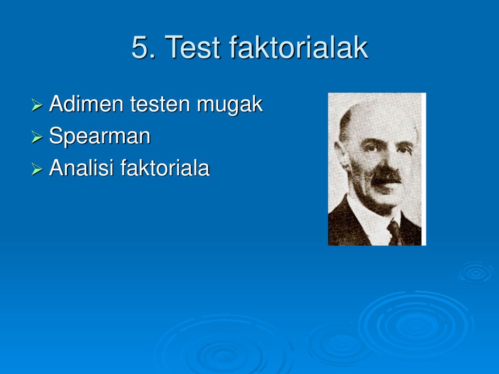 5. Test faktorialak Adimen testen mugak Spearman Analisi faktoriala