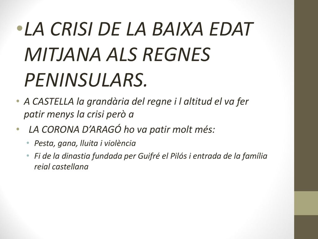 LA CRISI DE LA BAIXA EDAT MITJANA ALS REGNES PENINSULARS.