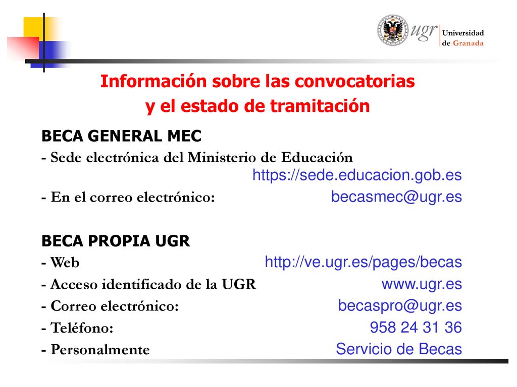Información sobre las convocatorias y el estado de tramitación