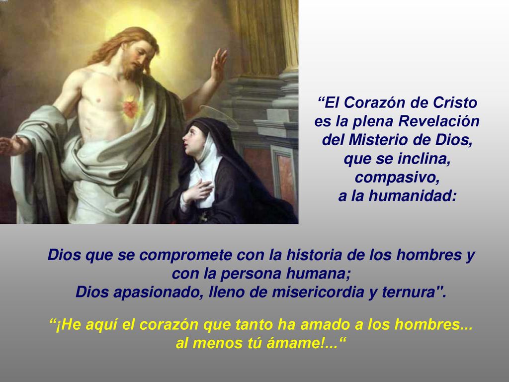 El Corazón de Cristo es la plena Revelación del Misterio de Dios,