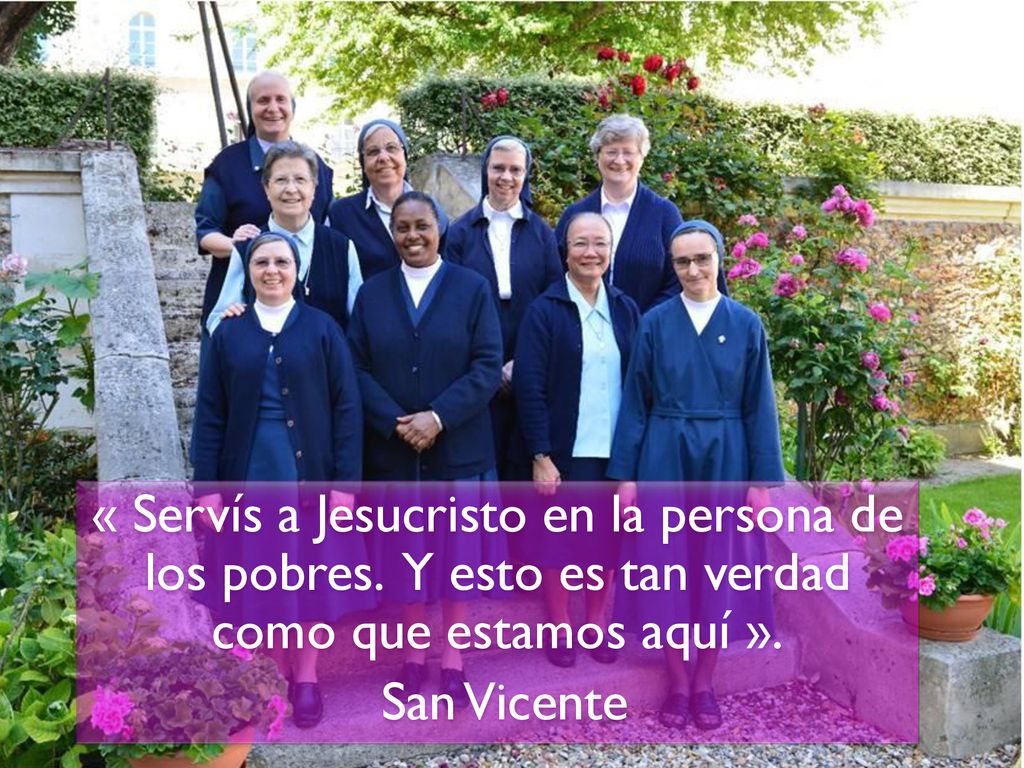 « Servís a Jesucristo en la persona de los pobres