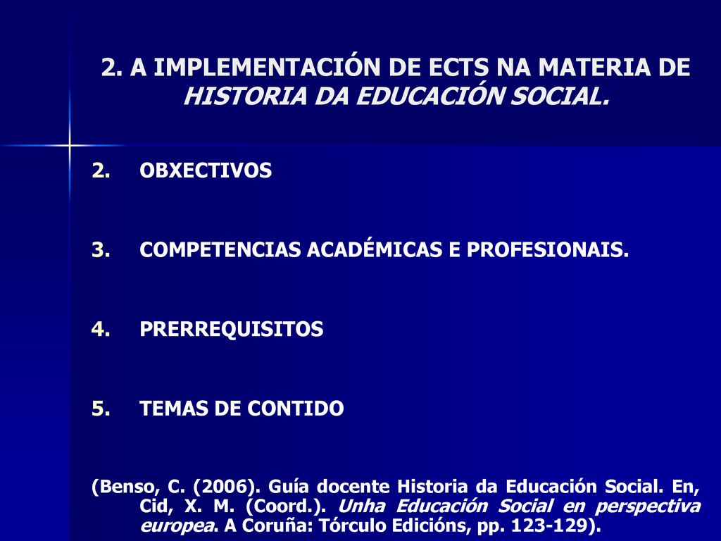 2. A IMPLEMENTACIÓN DE ECTS NA MATERIA DE HISTORIA DA EDUCACIÓN SOCIAL.