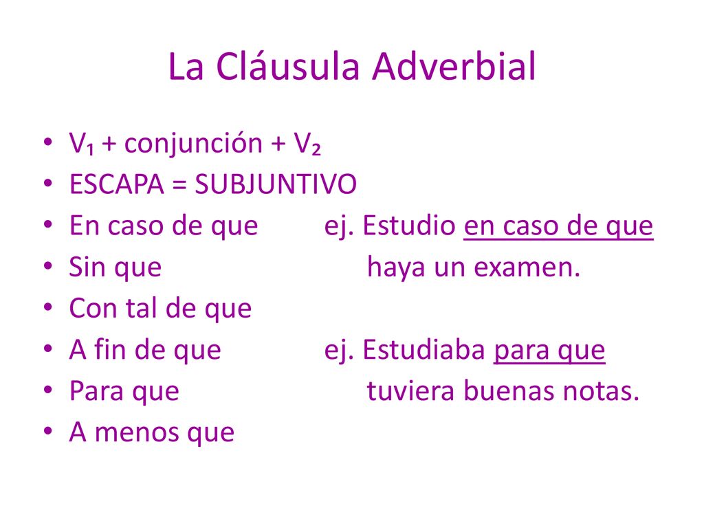 La Cláusula Adverbial V₁ + conjunción + V₂ ESCAPA = SUBJUNTIVO