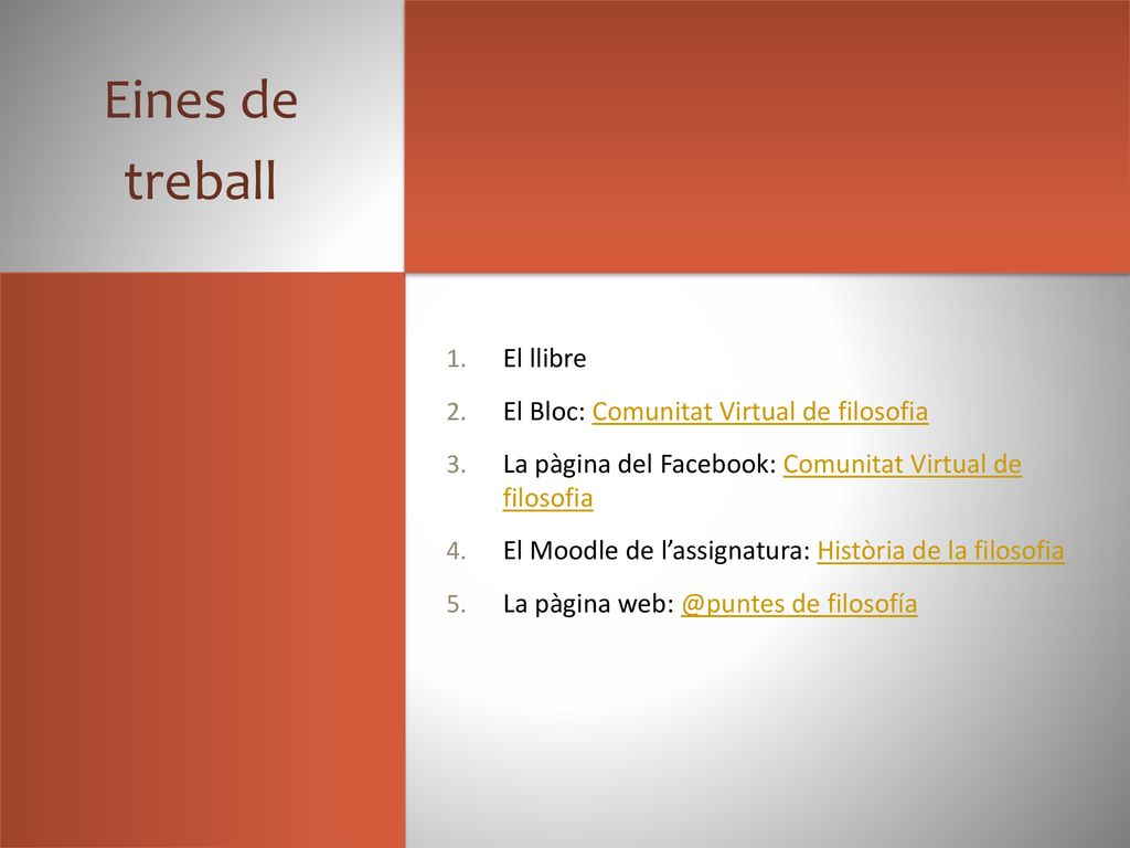Eines de treball El llibre El Bloc: Comunitat Virtual de filosofia