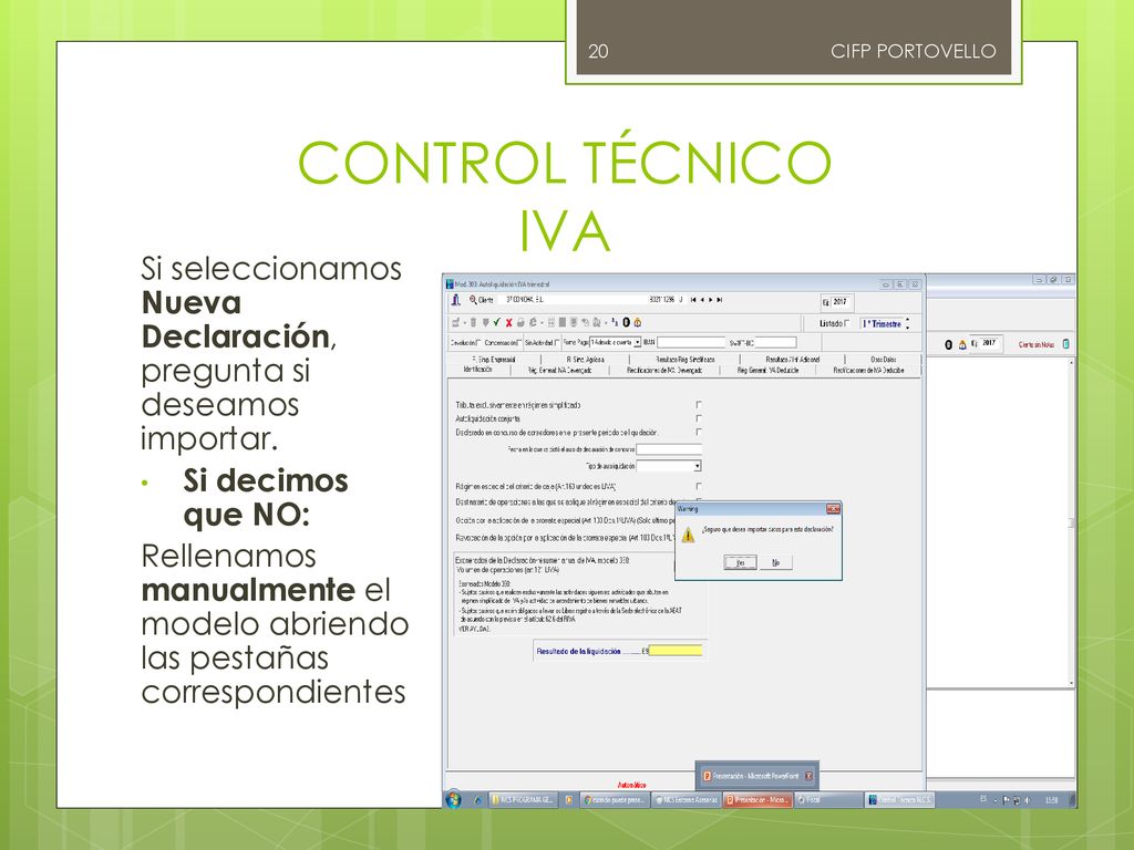 CIFP PORTOVELLO CONTROL TÉCNICO IVA. Si seleccionamos Nueva Declaración, pregunta si deseamos importar.