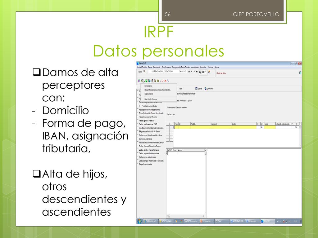 IRPF Datos personales Damos de alta perceptores con: Domicilio