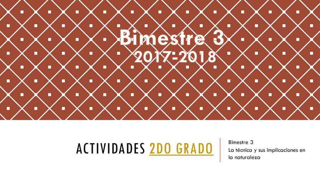 Bimestre 3 La técnica y sus implicaciones en la naturaleza
