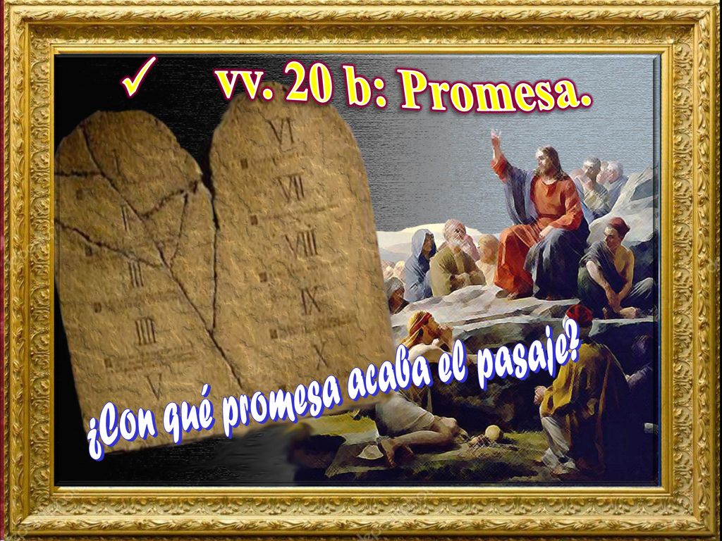 vv. 20 b: Promesa. ¿Con qué promesa acaba el pasaje