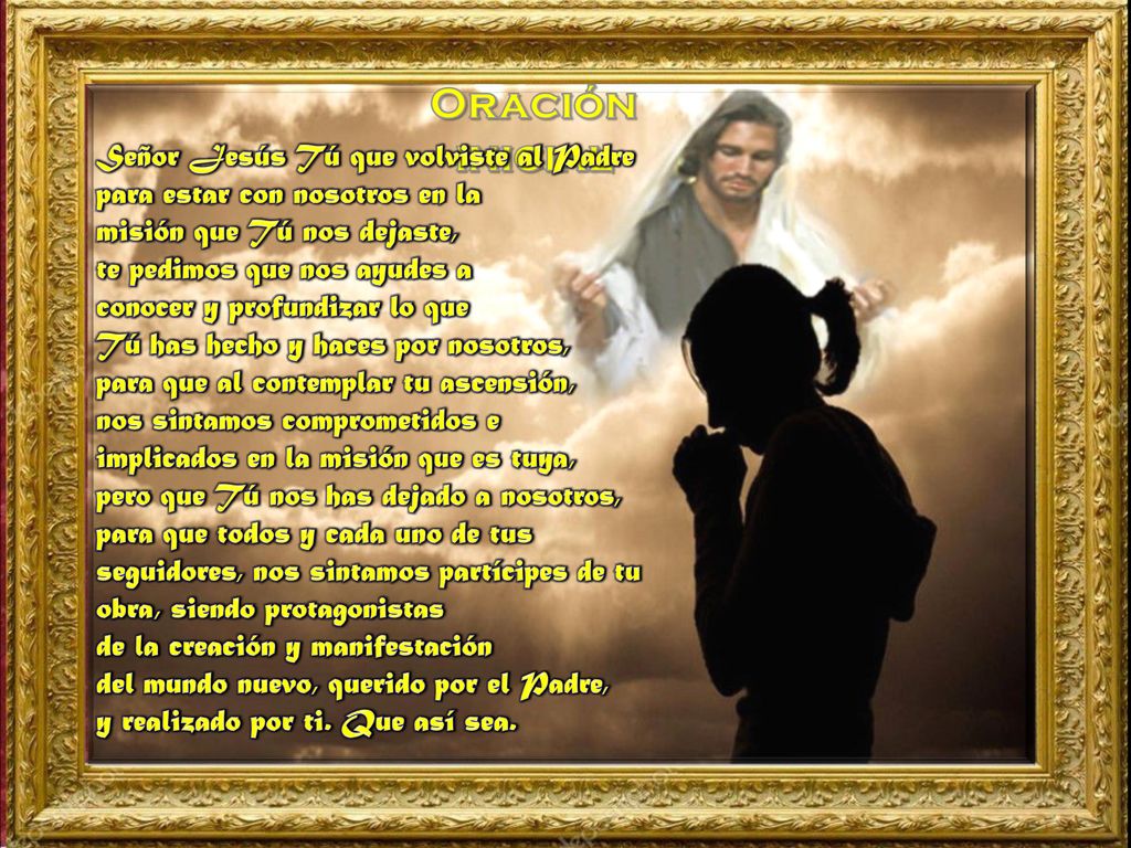 Oración inicial Señor Jesús Tú que volviste al Padre
