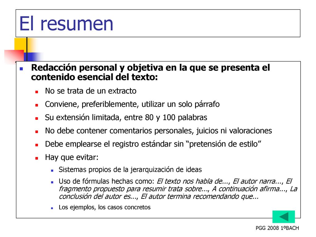 El resumen Redacción personal y objetiva en la que se presenta el contenido esencial del texto: No se trata de un extracto.