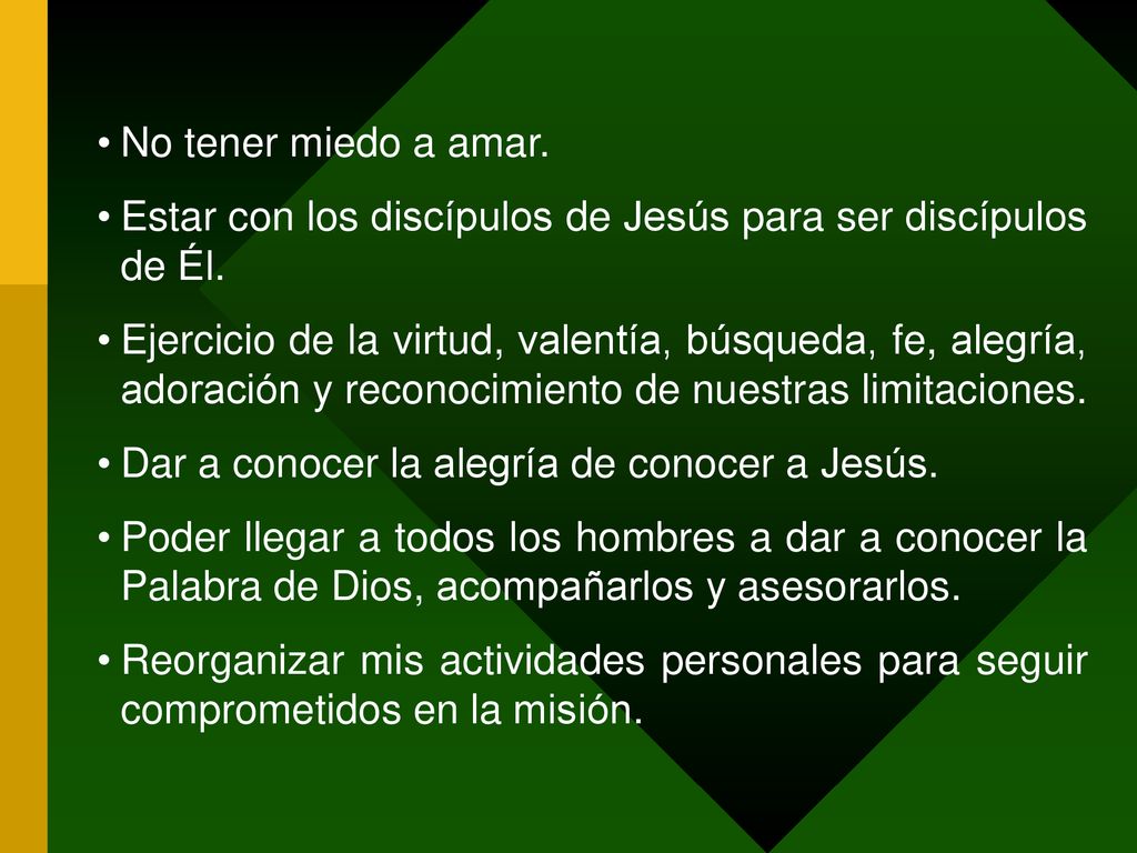 No tener miedo a amar. Estar con los discípulos de Jesús para ser discípulos de Él.