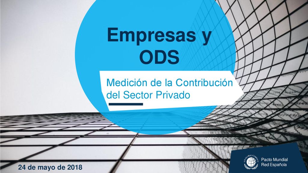 Empresas y ODS Medición de la Contribución del Sector Privado