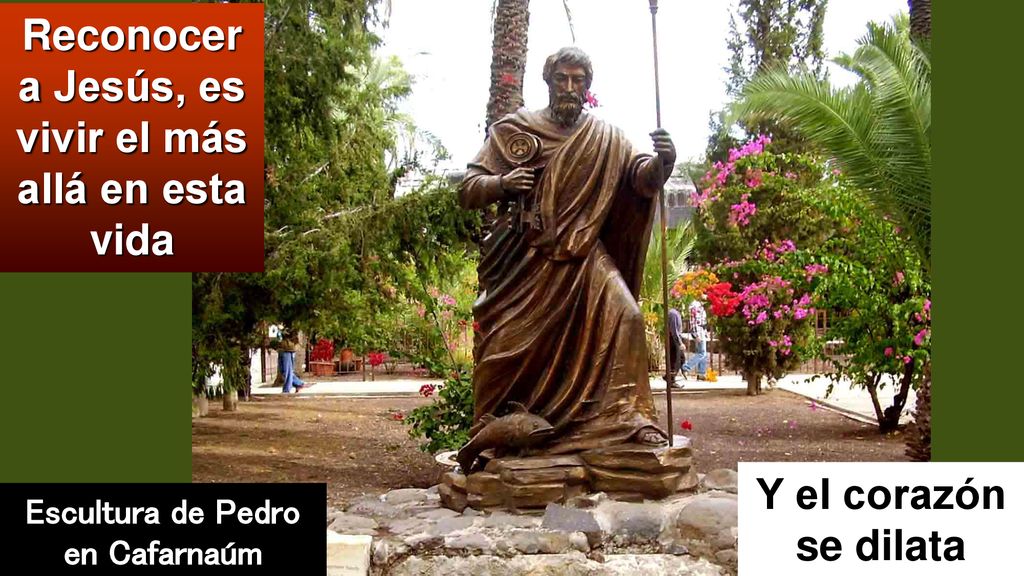 vivir el más allá en esta vida Escultura de Pedro en Cafarnaúm