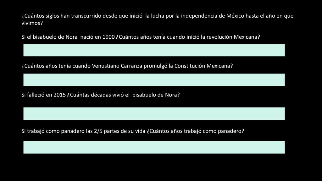 ¿Cuántos siglos han transcurrido desde que inició la lucha por la independencia de México hasta el año en que vivimos