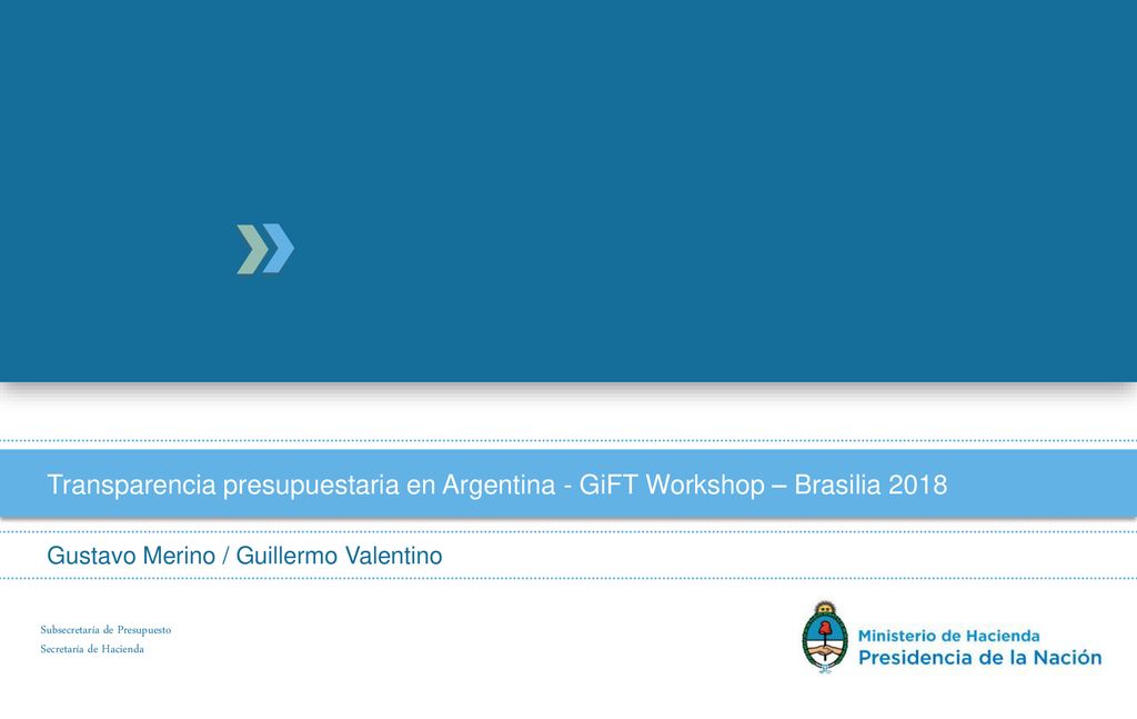Transparencia presupuestaria en Argentina - GiFT Workshop – Brasilia 2018