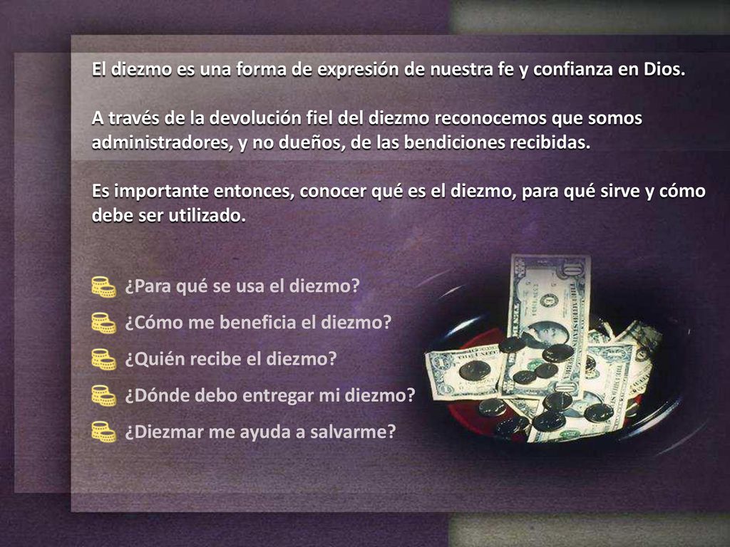 El diezmo es una forma de expresión de nuestra fe y confianza en Dios.