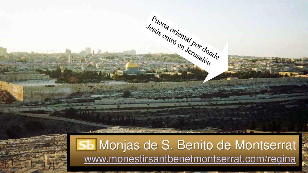 Puerta oriental por donde Jesús entró en Jerusalén