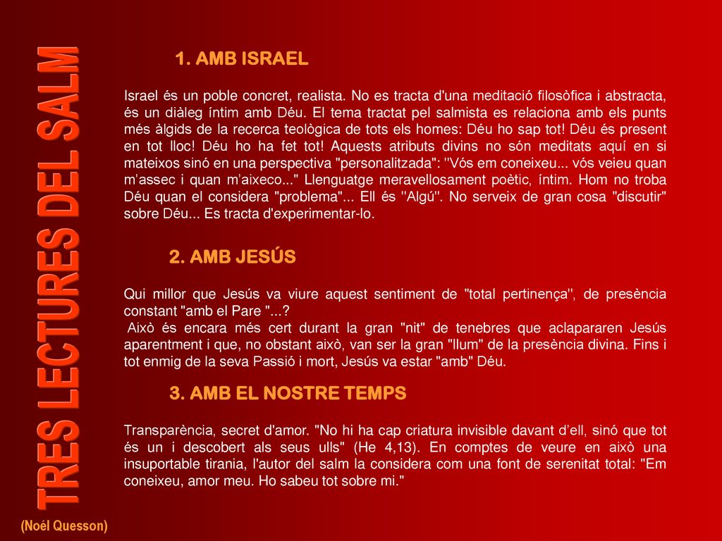 1. AMB ISRAEL 2. AMB JESÚS 3. AMB EL NOSTRE TEMPS