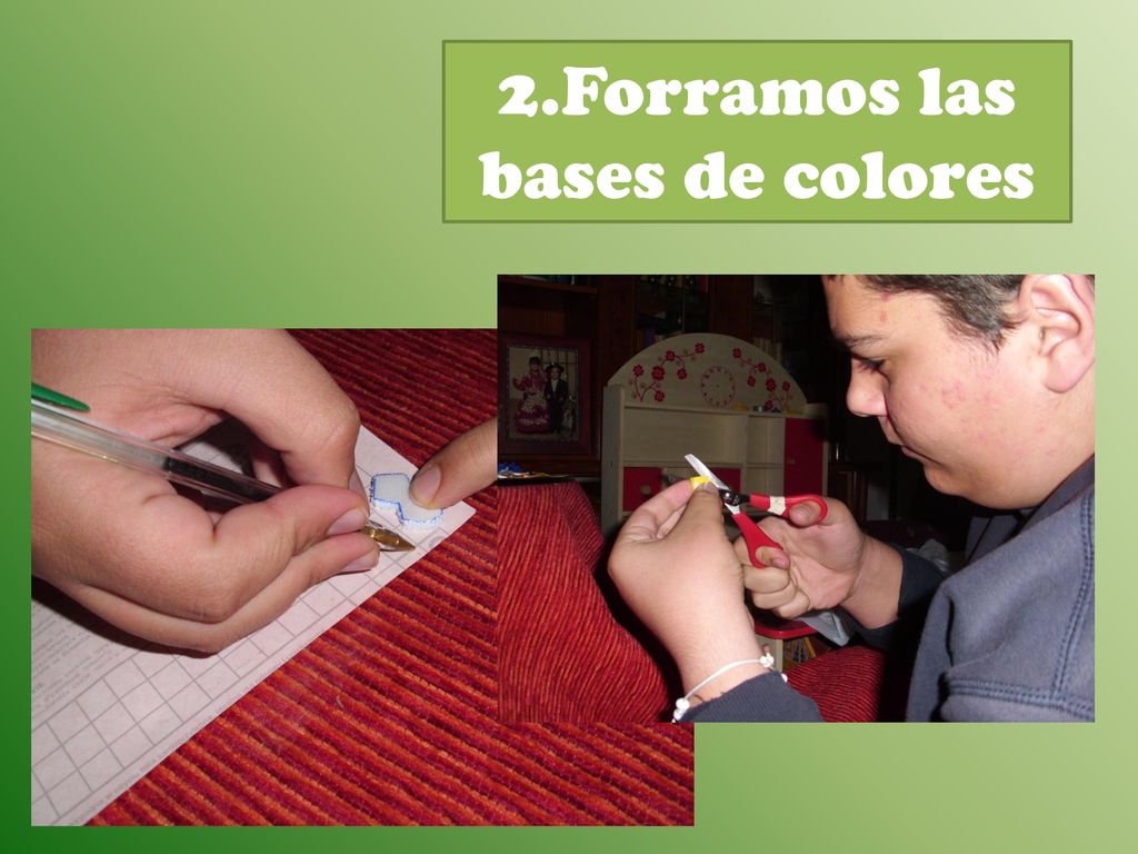 2.Forramos las bases de colores