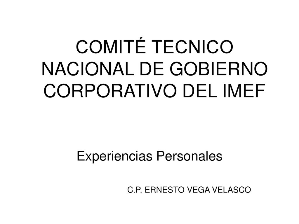 COMITÉ TECNICO NACIONAL DE GOBIERNO CORPORATIVO DEL IMEF