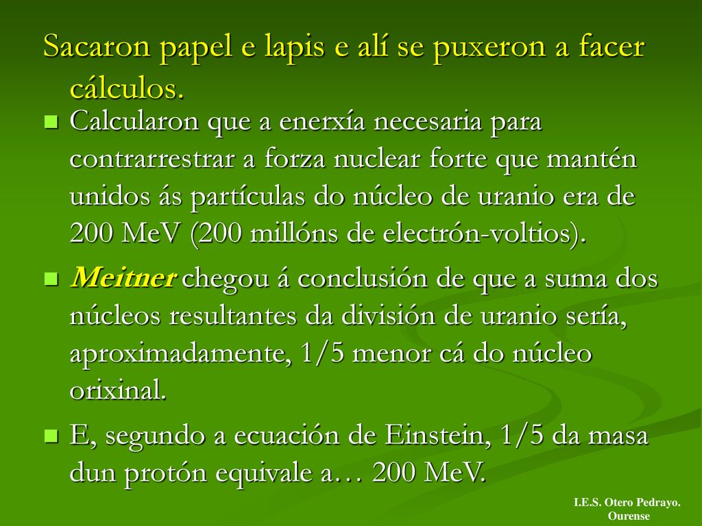 Sacaron papel e lapis e alí se puxeron a facer cálculos.